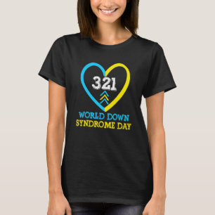 321 World Down Syndrome Awareness Day Trisomy 21 T-Shirt