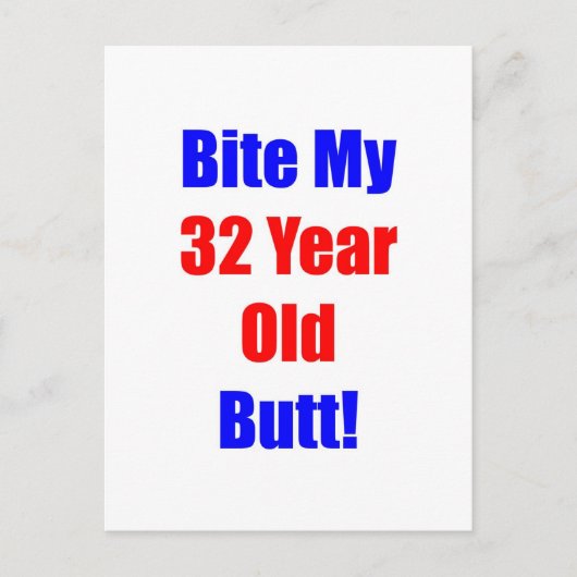 32 Biss meinen Hintern Postkarte (Vorderseite)