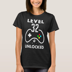 32. Geburtstag Stufe 32 Entsperrter Videospiel-Gam T-Shirt