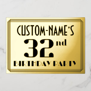 32. Geburtstagsparty: Art Deco Look "32" und Name Folieneinladung