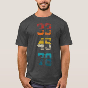 33 45 78 U/min Vintag Retro Vinyl Record DJ Music T-Shirt