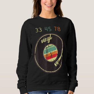 33 45 78 Vintag Retro Vinyl Record Turntable Dj Sweatshirt