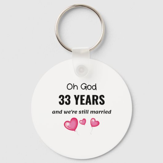 33. Hochzeitstag Funny Gift für ihn oder sie Schlüsselanhänger (Vorderseite)