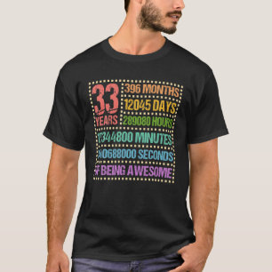 33 Jahre 396 Monate Phantastisch 33. Geburtstag T-Shirt
