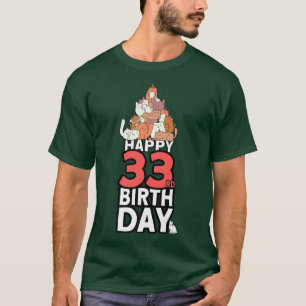 33 Jahre alter Katzenbesitzer Katze Lover 33. Gebu T-Shirt