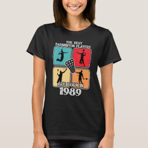 33-jähriger Badminton Player 1989 33. Geburtstag V T-Shirt