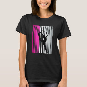 33. Rhythmische Gymnastik Frauen Geburtstag Baton T-Shirt