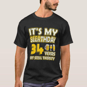 34. Geburtstag Beerthday 34 Jahre alter lustiger B T-Shirt