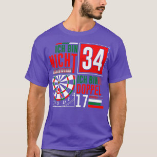34. Geburtstag Darts Funny Sprichwort Darts Redewe T-Shirt