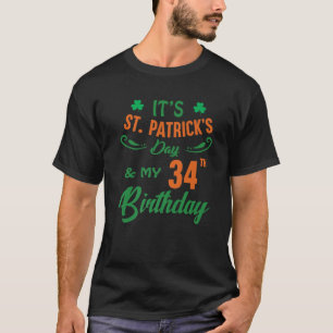 34. Geburtstag St Patrick's Day Party Männer Fraue T-Shirt