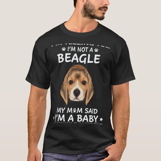 34 Ich sage dir, ich bin kein Beagle T-Shirt (Vorderseite)