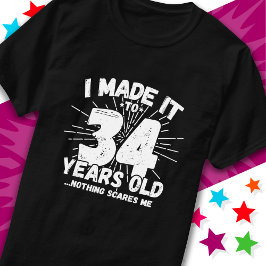34 Jahre alt Sarcastic Meme Funny 34. Geburtstag T-Shirt