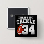 34-jähriges Tackle Football Party 34. Geburtstag Button (Vorne & Hinten)