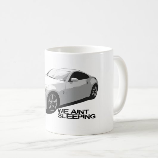 350Z Aint Schlafen Kaffeetasse (VorderseiteRechts)