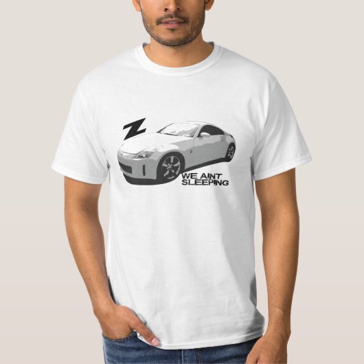 350Z Aint schlafende Männer T-Shirt (Vorderseite)