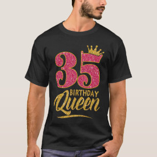 35. Geburtstagskönigin 35 Jahre Altes Mädchen Kron T-Shirt
