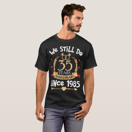 35. Hochzeitsfeier noch 35 Jahre 1985 T-Shirt (Vorne ganz)