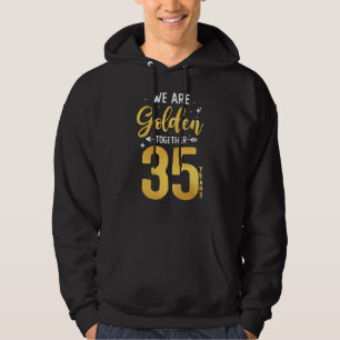 35. Hochzeitstag Verheiratet Wir Golden Zusammen Hoodie