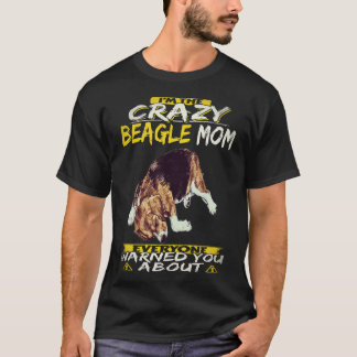 35 Ich bin die verrückte Beagle-Mama Beagle T-Shirt
