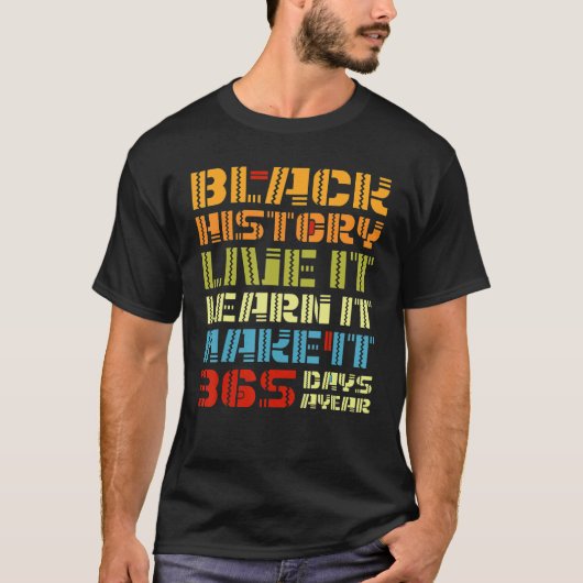 365 Days Black History Month Celebration Melanin P T-Shirt (Vorderseite)