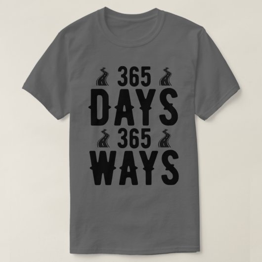 365 Tage 365 Weg T-Shirt (Design vorne)