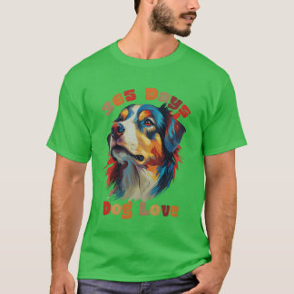 365 Tage Liebe für Hunde Welten Tag Vintag T-Shirt