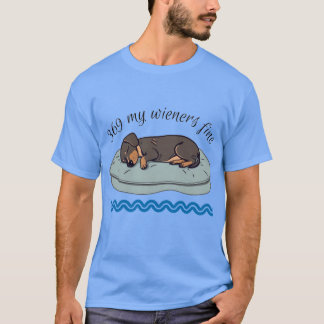 369 my wiener is fine T-Shirt
