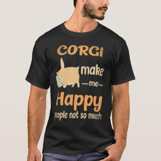 36 Corgi machen mich glücklich, Menschen nicht so  T-Shirt
