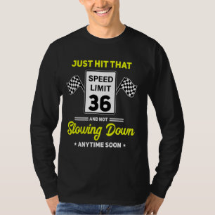 36. Geburtstag Geschwindigkeitsbegrenzung signiere T-Shirt