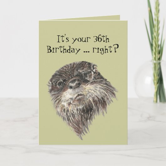 36. Geburtstag Spaß mit Niedlichem Otter Tier Karte (Vorderseite)