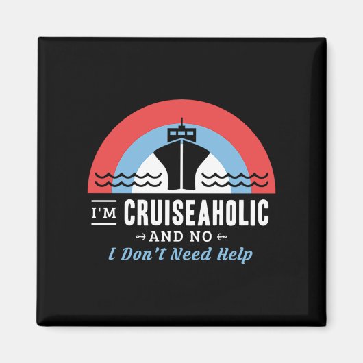 36.Im Cruiseaholic und nein, ich brauche keine Hil Magnet (Vorne)