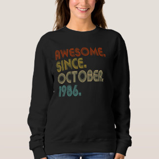 36 Jahre alt Phantastisch seit Oktober 1986 36. Ge Sweatshirt