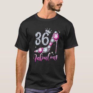 36 und fabelhafte 36. Geburtstag High Heel Schuhe  T-Shirt