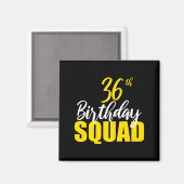 36th Happy Birthday Squad Party Bday Family Group Magnet (Vorderseite/Rückseite)