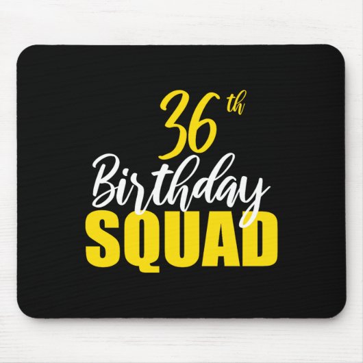 36th Happy Birthday Squad Party Bday Family Group  Mousepad (Vorne)