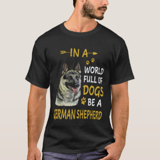 37 In einer Welt voller Hunde sei ein Deutscher Sc T-Shirt