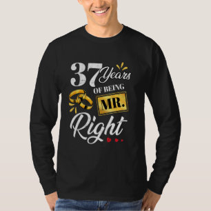 37 Jahre als Mr. Right Funny Couple Hochzeit a T-Shirt
