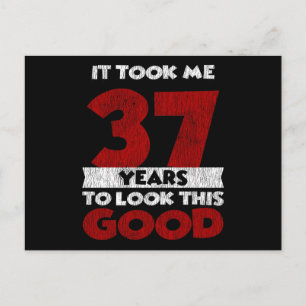 37 Jahre alt hat mich zum 37. Geburtstag gut ausse Postkarte