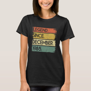 37 Jahre alte Legende Seit Dezember 1985 37. Gebur T-Shirt
