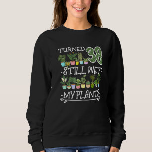 38. Geburtstag I Sukkulent I Pot Pflanze Kopf I We Sweatshirt