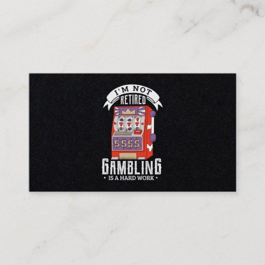 38.Im nicht im Ruhestand Glücksspiel ist eine hart Visitenkarte (Vorderseite)