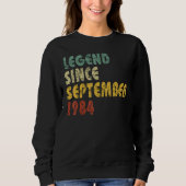 38 Jahre alt  Legende seit September 1984 38. Gebu Sweatshirt (Vorderseite)
