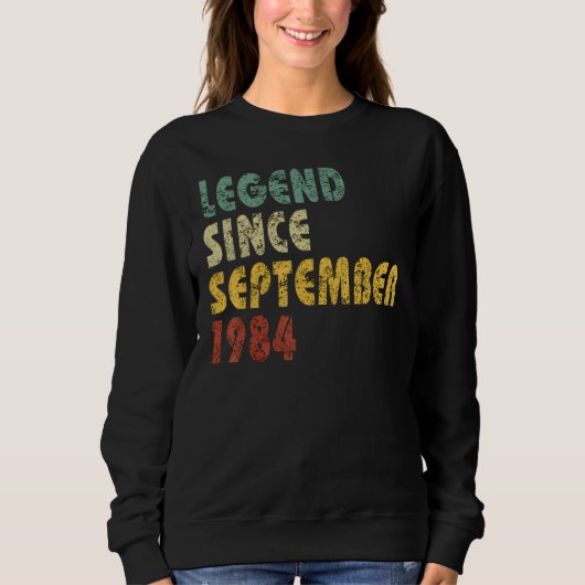 38 Jahre alt Legende seit September 1984 38. Gebu Sweatshirt (Vorderseite)