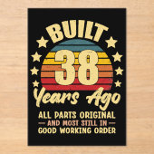 38 Years Ago All Parts Original 38th Birthday Acryleinladungen (Vorderseite)