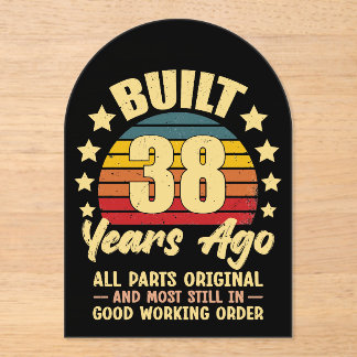 38 Years Ago All Parts Original 38th Birthday Acryleinladungen