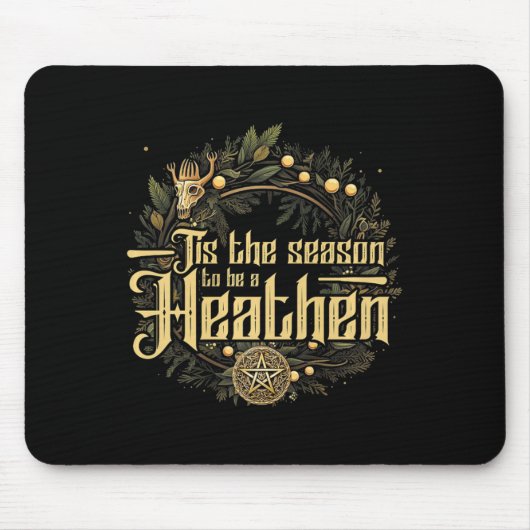 ' das ist die Jahreszeit, um eine heidnische H Mousepad (Vorne)