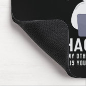 39.Ethischer Hacker mein anderer Computer ist Ihr Mousepad (Ecke)