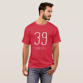 39 für immer T-Shirt (Vorne ganz)