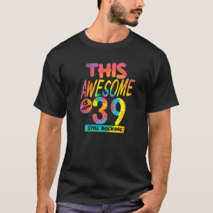 39. Geburtstag dieser Phantastische ist jetzt 39 J T-Shirt