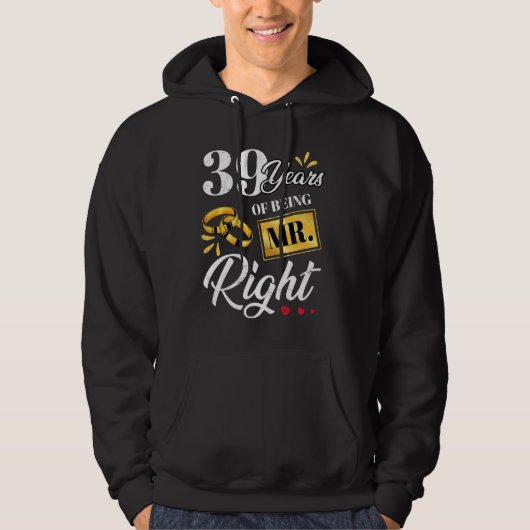 39 Jahre als Mr. Right Funny Couple Hochzeit a Hoodie (Vorderseite)